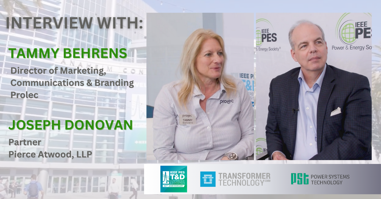 Interview with Tammy Behrens, Director of Mktg, Comms & Branding, Prolec & Joseph Donovan, Partner at Pierce Atwood & Executive Director of the TMAA