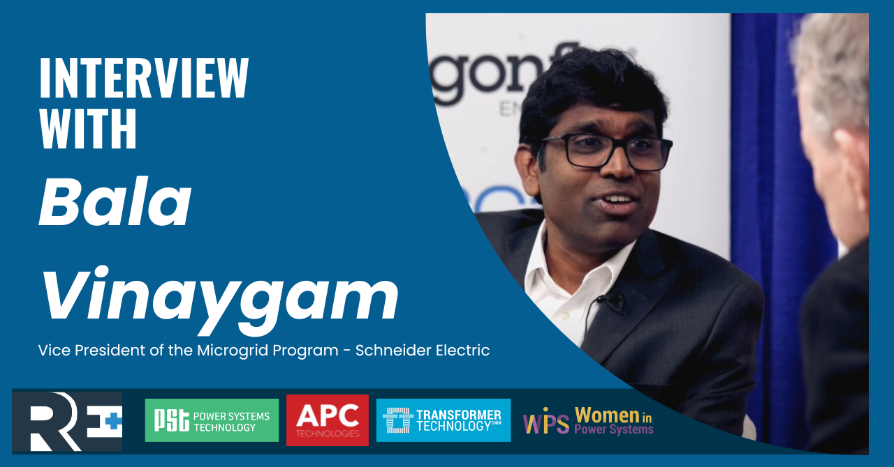 Bala Vinaygam, Vice President of the Microgrid Program - Schneider Electric